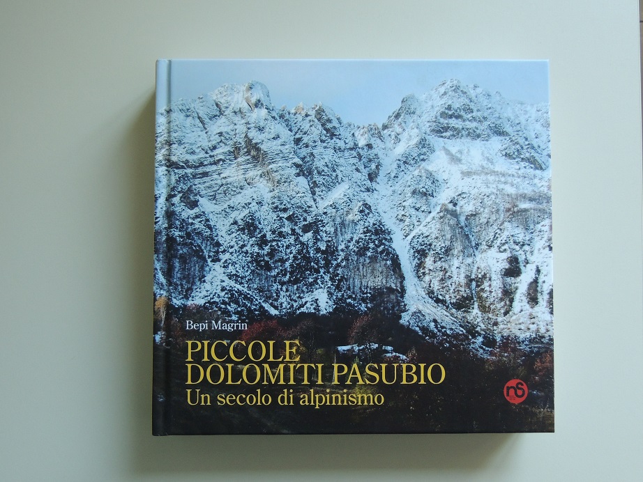Piccole Dolomiti e Pasubio un secolo di alpinismo